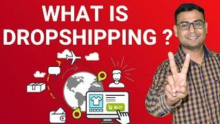 What is Dropshipping | Dropshipping Tutorial for Beginners