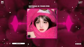 Nothing In Your Eyes Remix , Bơ Vơ Em Tại Điểm Dừng Chân Đó Remix - Nhạc Remix Hot TikTok