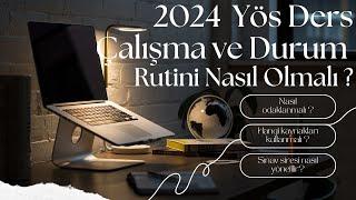 Bu Tavsiyeler 2024 Yösten 100 Puan Aldırır / 2024  Yös Ders Çalışma ve Durum Rutini Nasıl Olmalı ?