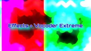 I Swapped Some Effects With 4ormulator Vocoder Extreme Effects