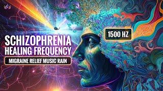 1550 Hz Frequency | Schizophrenia Healing Frequency | Migraine Relief Music Rain | Stress Relief