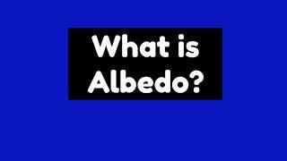 What is Albedo or Define Albedo #easylearneverything.1onlinefree #Albedo