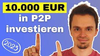 Meine 5 Top P2P Kredite Plattformen 2023!