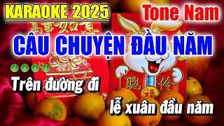 Karaoke Câu Chuyện Đầu Năm Tone Nam ( Beat Phối Mới ) Karaoke Duy Trần