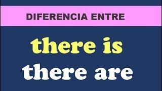 Diferencia entre There is y There are