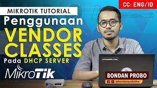 Vendor Classes on MikroTik DHCP Server - MIKROTIK TUTORIAL [ENG SUB]