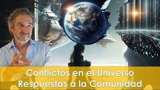 Conflictos en el Universo. Respuestas a la Comunidad