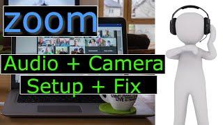 How to FIX Zoom Meeting Audio and Camera