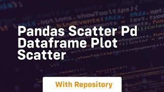 pandas scatter pd dataframe plot scatter