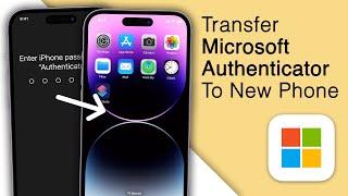 How To Transfer Microsoft Authenticator To New Phone! [iPhone & Android]