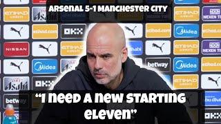 "I need new players" - Pep Guardiola Post Match Interview - Arsenal 5-1 Manchester City