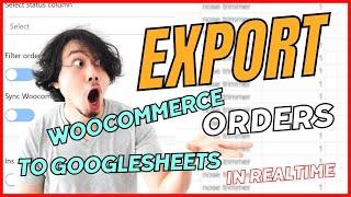 Export Woocommerce Orders to Google Sheets easly | connect woocommerce to google sheets