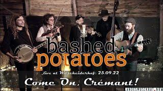 BASHED POTATOES | "Come On, Crémant" | LIVE (original)