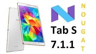 Install Android 7.1.1 Nougat on the Galaxy Tab S