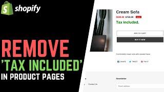 Remove 'Tax Included' Text in Shopify Product Pages