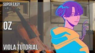 SUPER EASY: How to play Oz  by Yama on Viola (Tutorial)