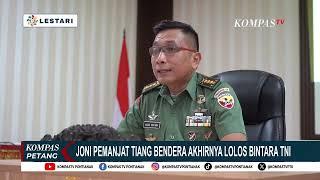 Joni Anak Pemanjat Tiang Bendera Dinyatakan Lolos Bintara TNI AD