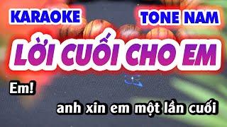 Karaoke Lời cuối cho em tone nam beat mới - Sáng tác ns Nguyễn Vũ