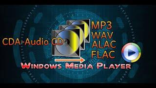 Mit Windows Media Player Musik konvertieren - WAV, FLAC, AAC, MP3,CDA