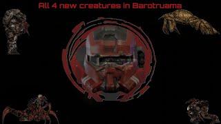 All 4 new creatures in Barotrauma - [Barotrauma] #JerryTheGuyReplay