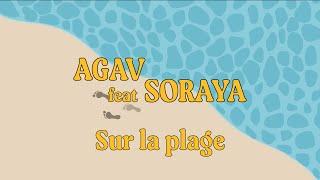 AGAV feat Soraya - Sur la plage (Visuel)