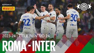 WHAT A MATCH  | ROMA 2-4 INTER | EXTENDED HIGHLIGHTS 