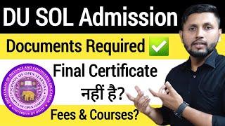 DU SOL Admission Documents Required 2024 | DU Sol Admission 2024 | Sol Admission Form 2024