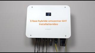 De 3-fase hybride SHT - Installatievideo