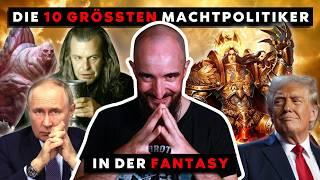 Die 10 ruchlosesten Machtpolitiker der Fantasy