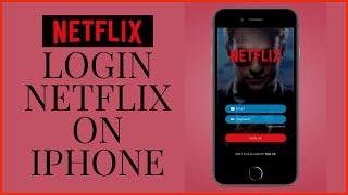 Netflix Login 2021: How to Login Netflix on iPhone? Netflix Account Sign In Tutorial