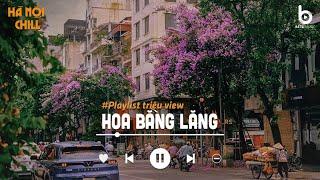 Mashup 8x 9x Đời Đầu - Hoa Bằng Lăng, Xa Vắng - Nhạc Ballad Xưa Chill Nhẹ Nhàng Nghe Là Nghiện