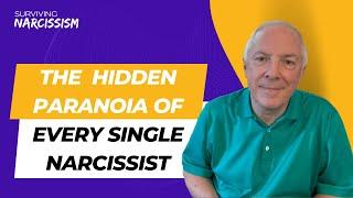 The Hidden Paranoia Of Every Single Narcissist