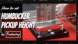 How to Set Humbucker Pickup Height