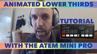 Simple Animated Lower Thirds with the ATEM Mini