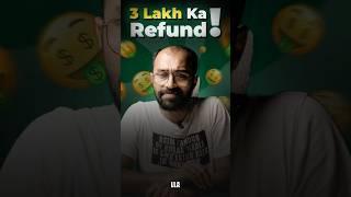 3 Lakh ka Refund! #llashorts 982