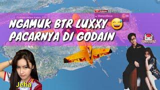 BTR LUXXY NGAMUK PACARNYA DI GODAIN MOMON - PUBG MOBILE INDONESIA