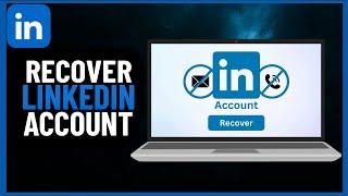 How to Recover LinkedIn Account Without Email And Password | Full guide (2024)