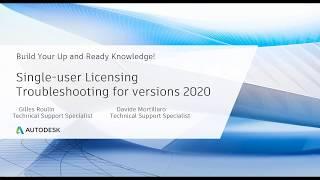 Up and Ready Webinar | Single-user Licensing Troubleshooting in versions 2020