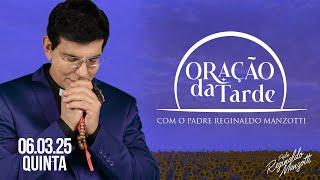 ORAÇÃO DA TARDE | 06/03/2025