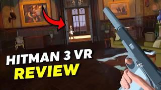 Hitman 3 VR Reloaded Review. Should You Play This Hitman VR Game?