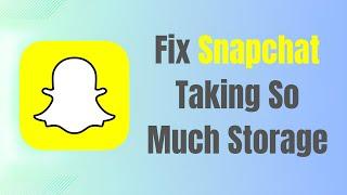 How To Fix Snapchat Taking Up Too Much Storage