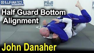 Half Guard Bottom The Alignment Issue by John Danaher