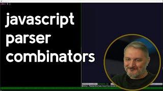 livestream: javascript parser combinators