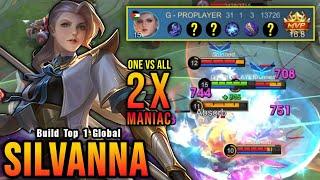 ONE VS ALL!! 31 Kills Silvanna The Real Monster!! - Build Top 1 Global Silvanna ~ MLBB