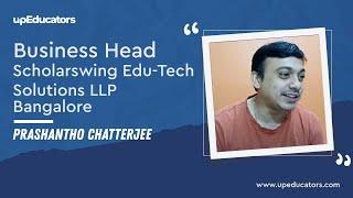 Review by Prashantho Chatterjee (Business Head, Scholarswing Edu-Tech Solutions LLP, Bangalore)