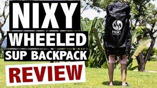 NIXY Wheeled Inflatable SUP Backpack Review