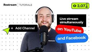 How to Stream to YouTube & Facebook at the Same Time
