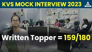 KVS INTERVIEW Preparation | KVS Mock Interview 2023 |  Written Topper 159/180