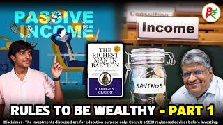 Rules from the richest man in Babylon !!! |Anand Srinivasan| |Sashwath|