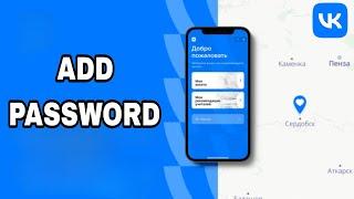 How To Add Password On Vk App